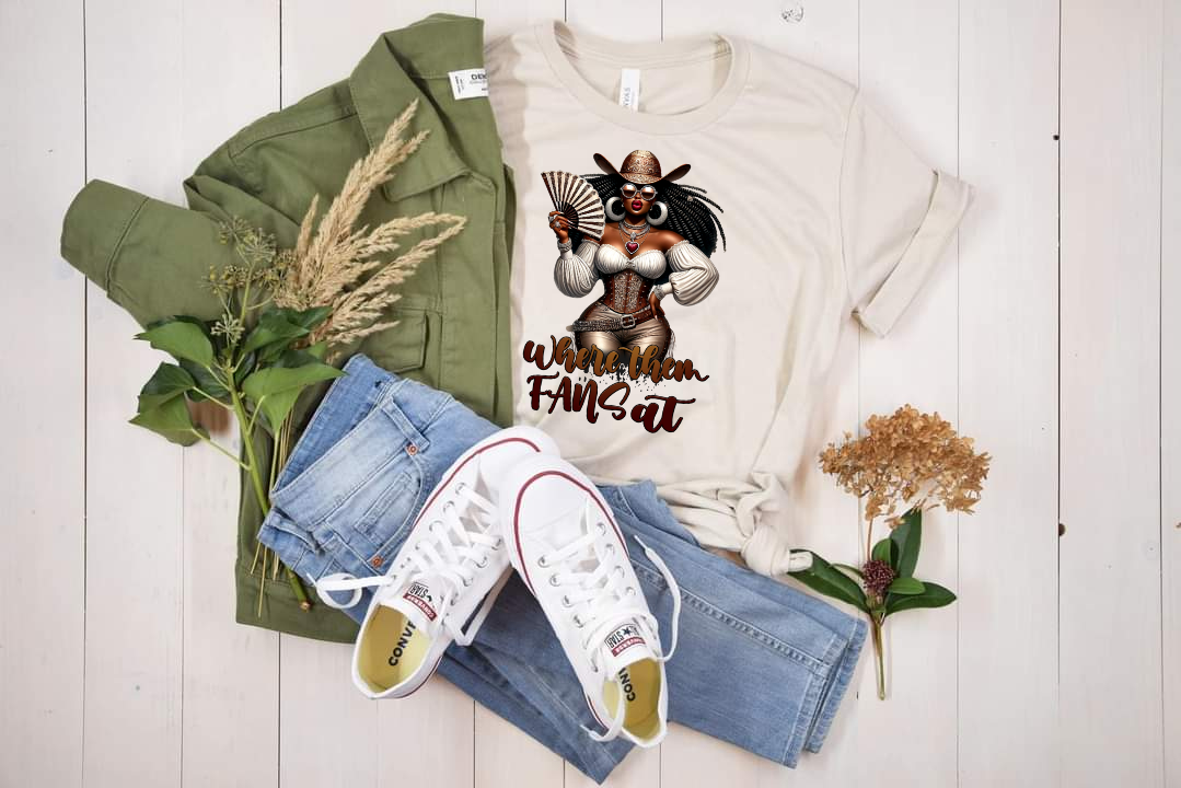 Where Them Fans at T-Shirt – Retro Cowgirl Statement Tee for Bold Women