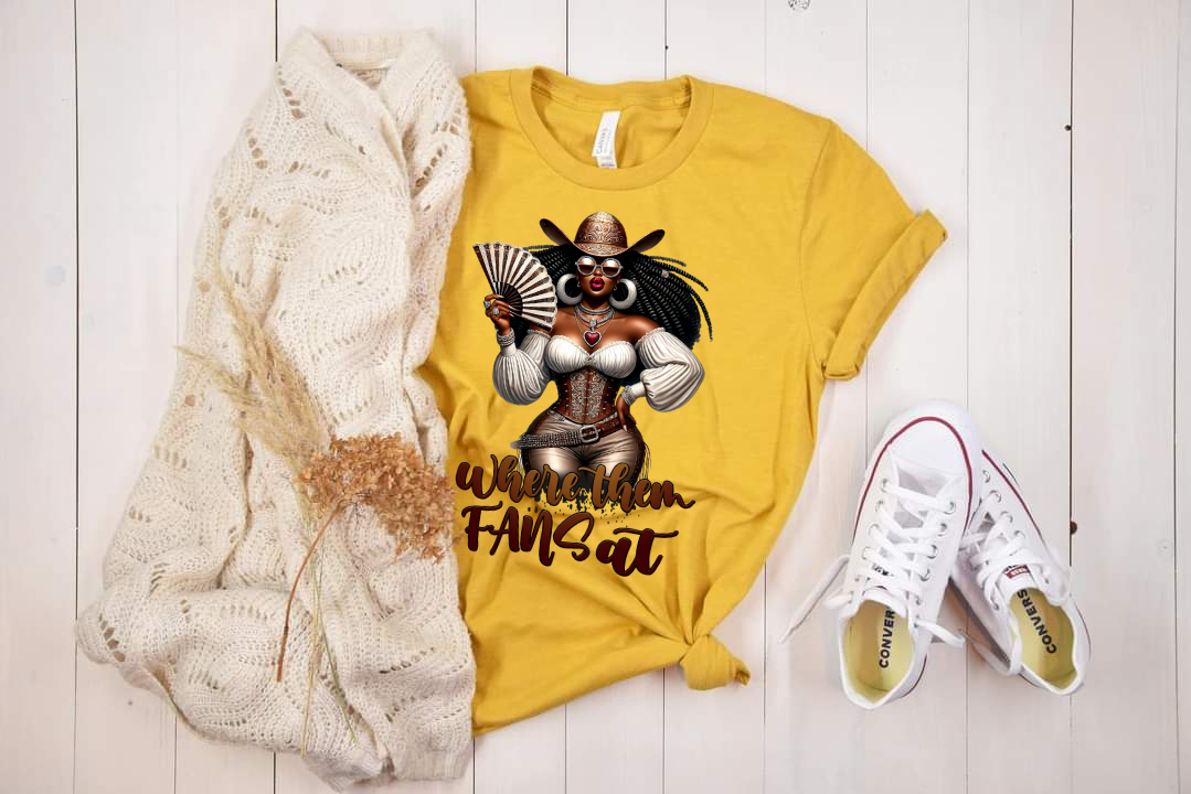 Where Them Fans at T-Shirt – Retro Cowgirl Statement Tee for Bold Women