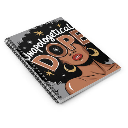 Unapologetically Dope Spiral Notebook - Perfect for Creative Souls & Daily Inspiration