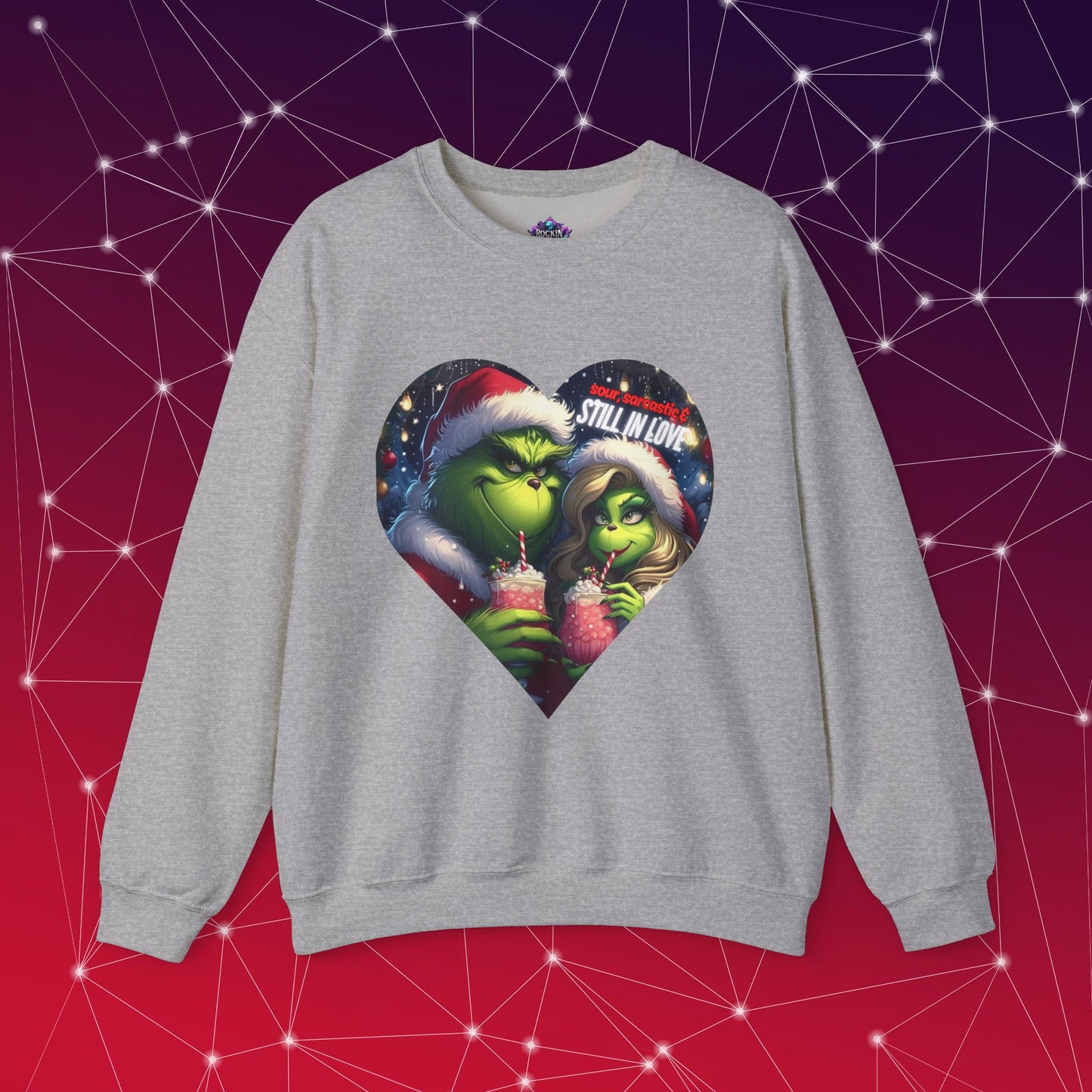 Sweatshirt - Sour, Sarcastic & Still in Love Mr and Mrs Grinch Design