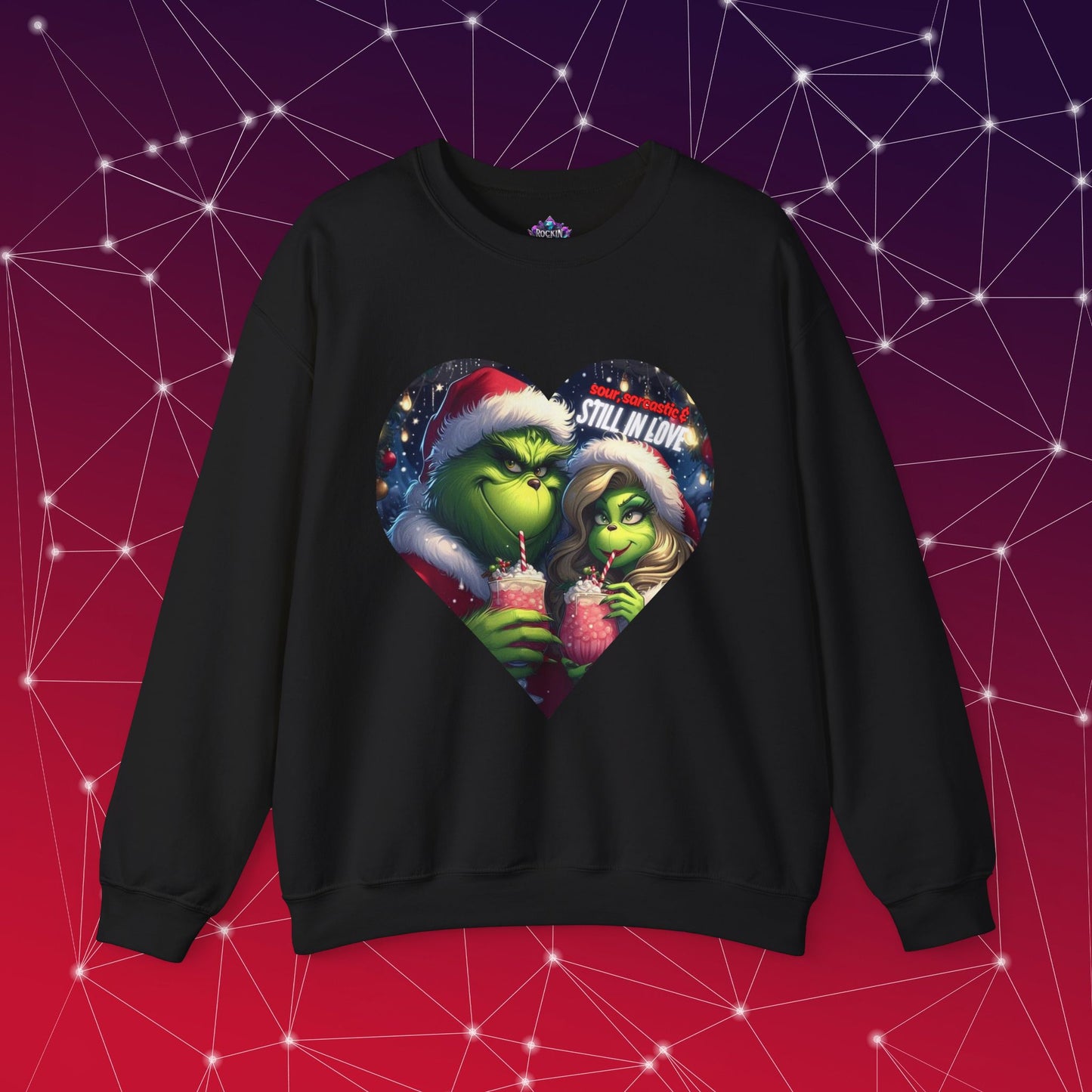 Sweatshirt - Sour, Sarcastic & Still in Love Mr and Mrs Grinch Design